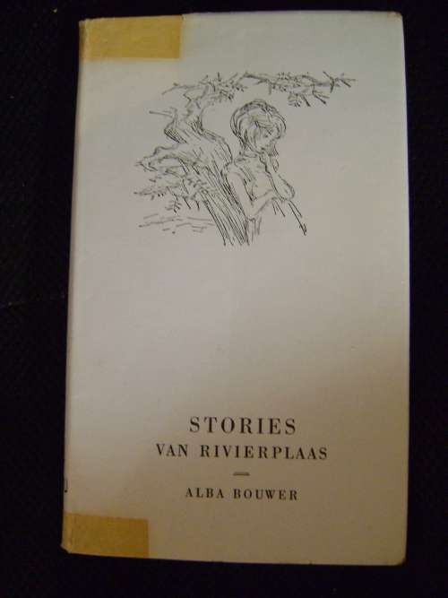Stories van Rivierplaas - Alba Bouwer