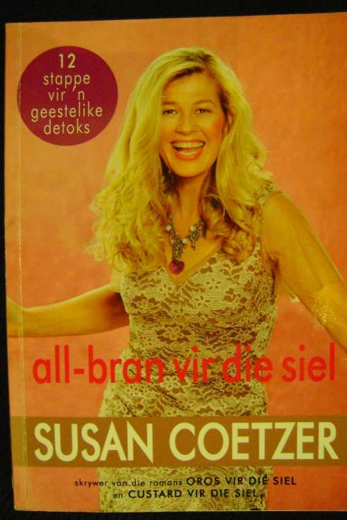 All-bran vir die siel - Susan Coetzer