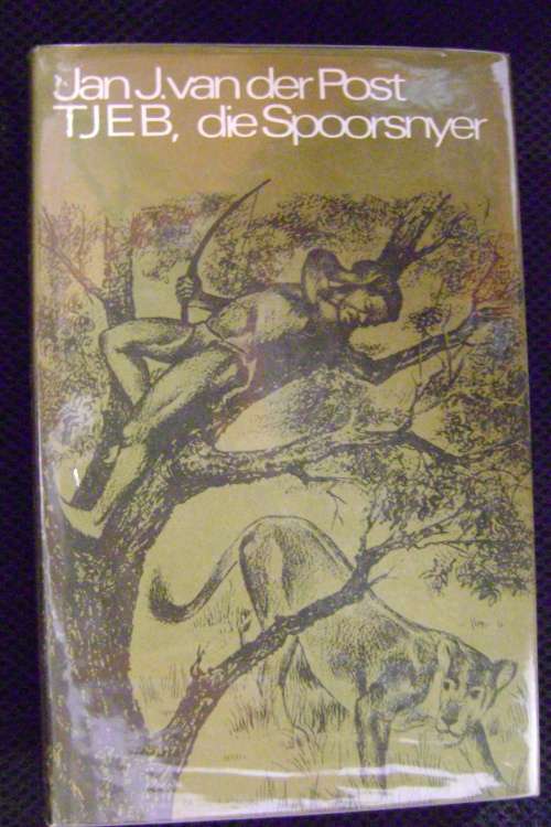 Tjeb, die spoorsnyer - Jan J. van der Post
