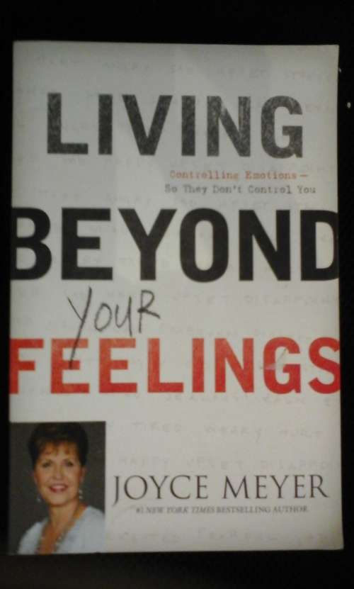 Living Beyond your Feelings - Joyce Meyer