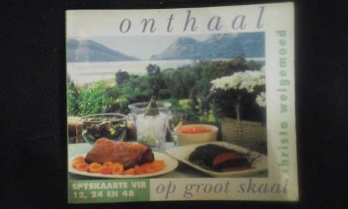 Onthaal op groot skaal - Christa Welgemoed