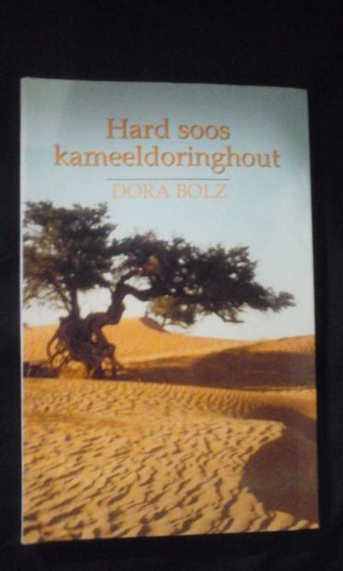 Hard soos Kameeldoringhout - Dora Bolz