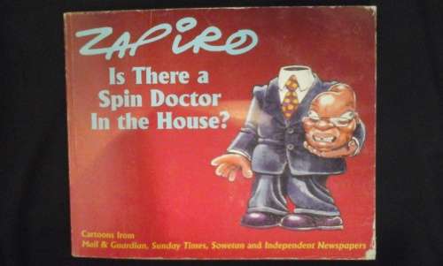 Is the spin doctor in the house? - Zapiro