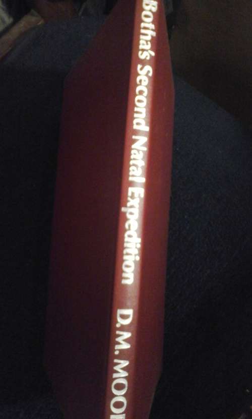 General Louis Botha's Second Expedition to Natal September-October 1901 - Dermot Michael Moore