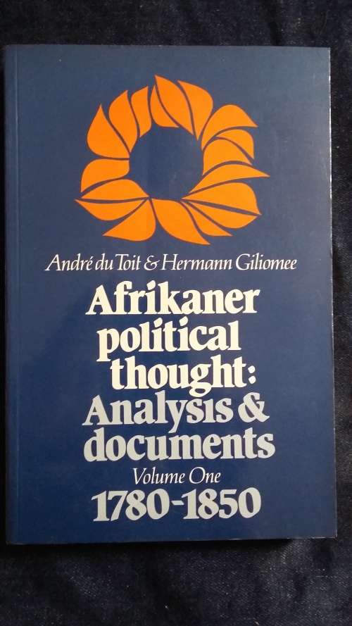 Afrikaner Political Thought: Volume One 1780 - 1850. Hermann Giliomee
