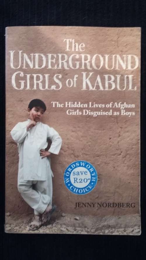 The Underground Girls of Kabul. Jenny Nordberg