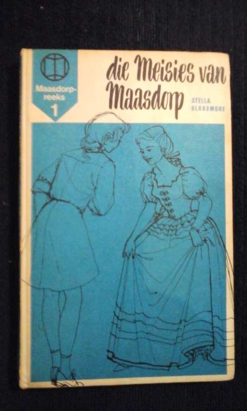 Die meisies van Maasdorp - Stella Blakemore