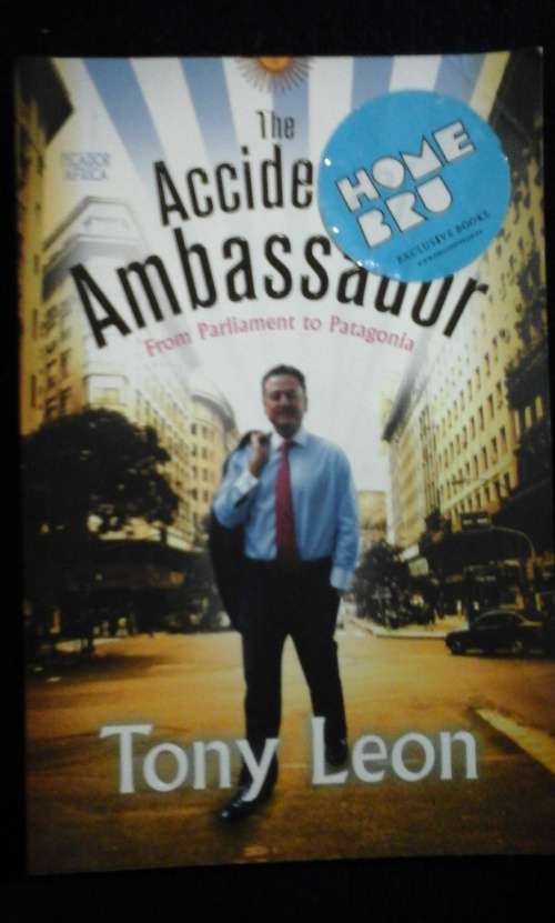 THE ACCIDENTAL AMBASSADOR - Tony Leon