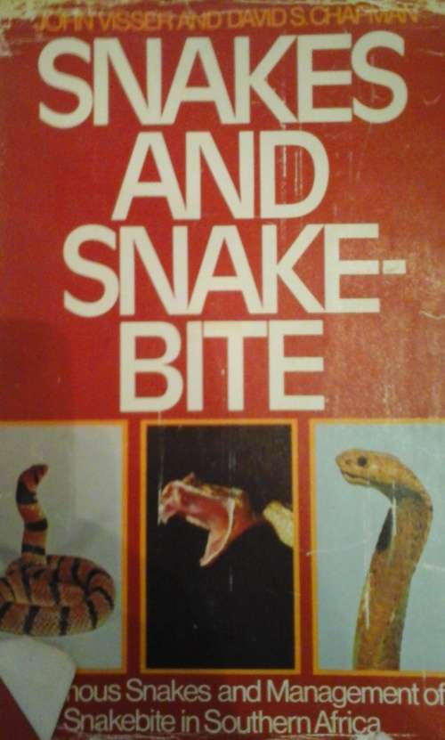 Snakes and Snake-bite. Visser and Chapman