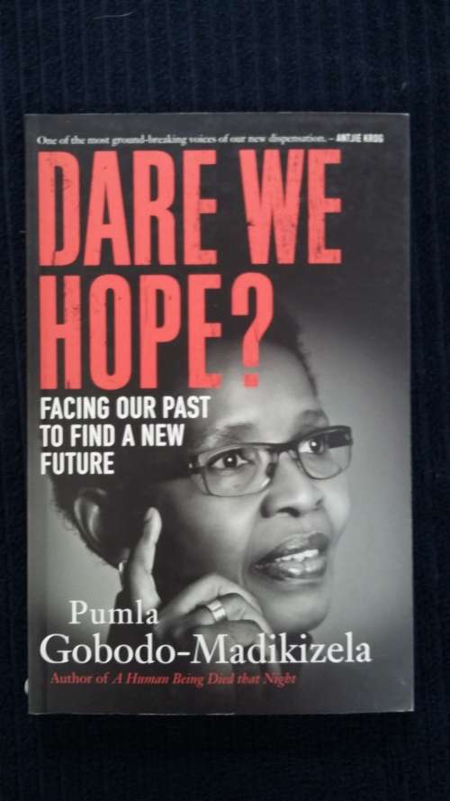 Dare We Hope? Pumla Gobodo-Madikizela