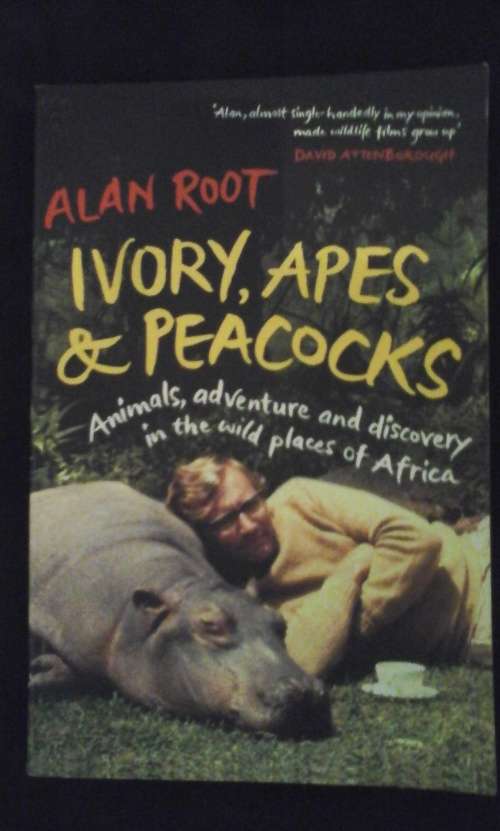 Ivory, Apes & Peacocks - Alan Root