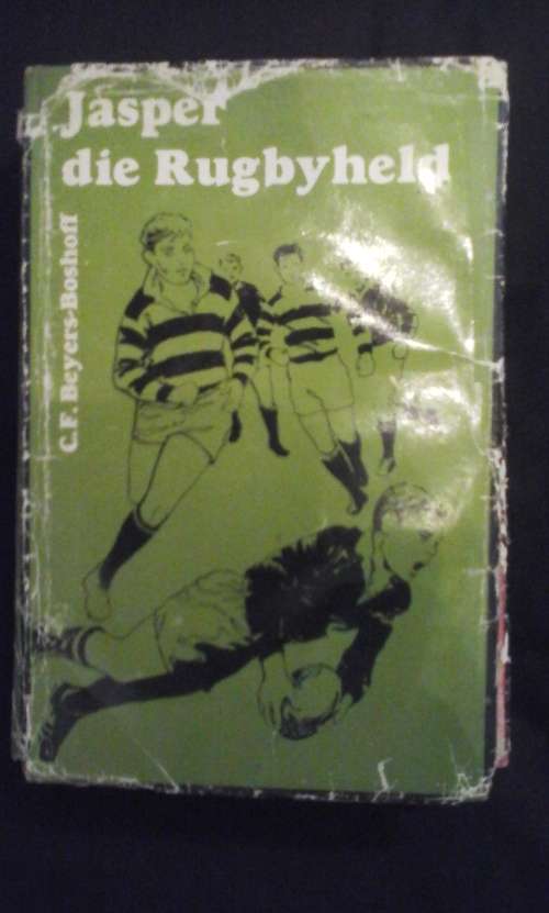 Jasper die Rugbyheld - C.F. Beyers-Boshoff
