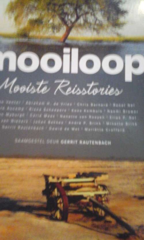 Mooiloop: Mooiste reisstories - Gerrit Rautenbach