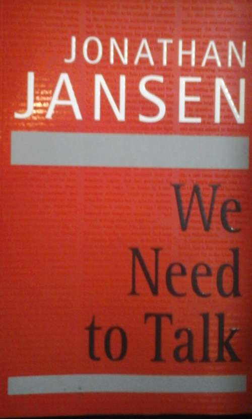 We Need to Talk - Jonathan D. Jansen