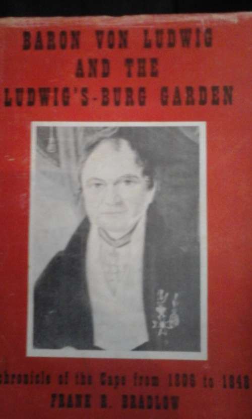 Baron von Ludwig and the Ludwig`s burg Garden - Frank R. Bradlow