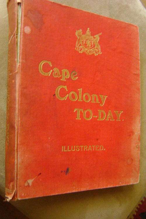 Cape Colony To-Day (Illustrated) - A.R.E. Burton - 1907