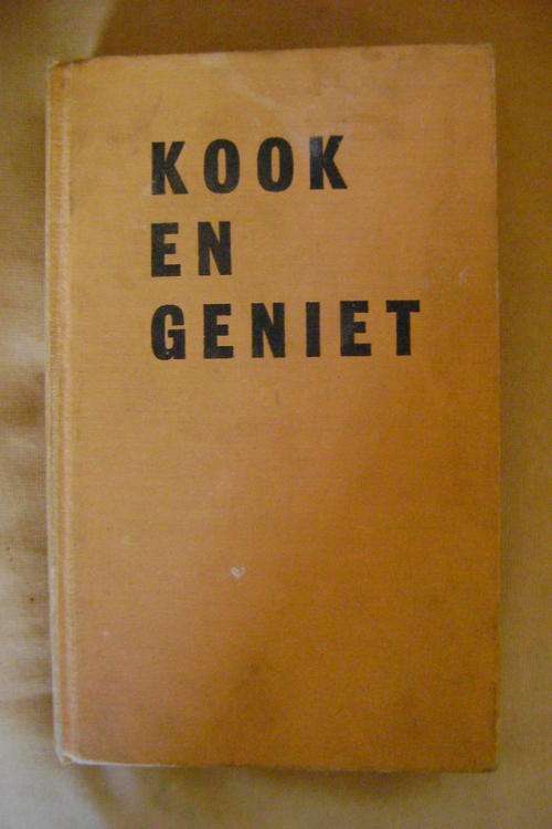 KOOK EN GENIET Suid-Afrikaanse Kook- en Resepteboek - S.J.A. de Villiers - 1968