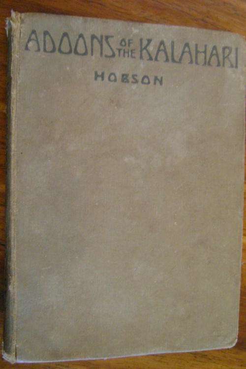 G.C. Hobson - Adoons of the Kalahari - 1929 edition