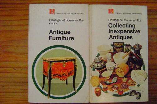 Antique Furniture and Collecting inexpensive antiques - Plantagenet Somerset Fry