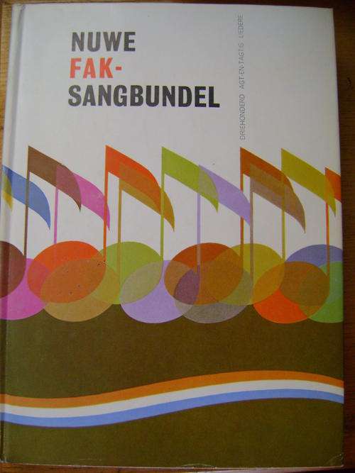 EERSTE UITGAWE!! Nuwe FAK Sangbundel  - Driehonderd agt en tagtig liedere!!