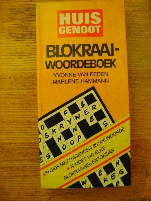 Huisgenoot Blokraai Woordeboek - Yvonne van Eeden & Marlene Hammann