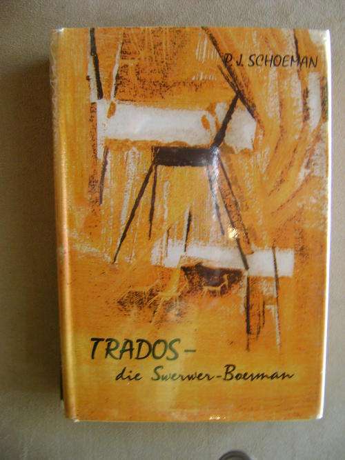 EERSTE UITGAWE!! Trados - die Swerwer-Boesman - P.J. Schoeman