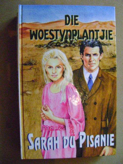 Die woestynplantjie - Sarah du Pisanie