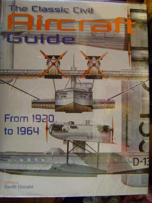 The Classic Civil Aircraft Guide from 1920 to 1964 - David Donald