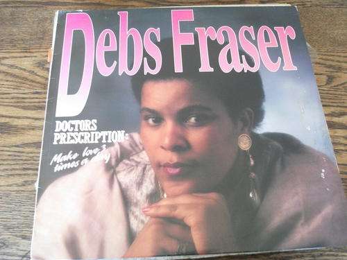 Debs Fraser - Doctors Prescription SA LP