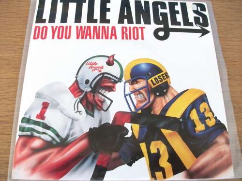 Little Angels - Do You Wanna Riot (7" LP) (1989)