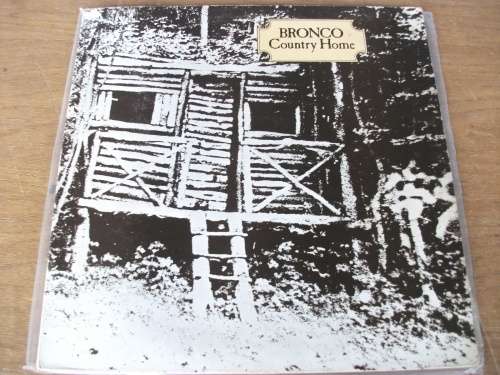 Bronco - Country Home (1970) (LP)