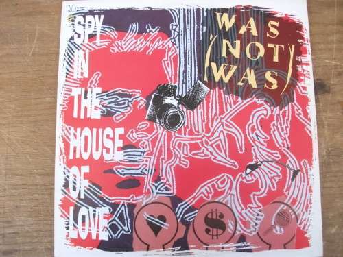 Was (Not Was) - Spy In The House Of Love [12" LP] (1987)