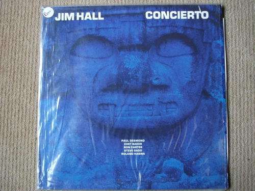 Jim Hall - Concierto featuring: Paul Desmond, Chet Baker, Ron Carter, , Steve Gadd, Roland Hanna