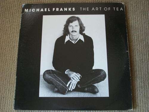Michael Franks - The Art of Tea - US Import