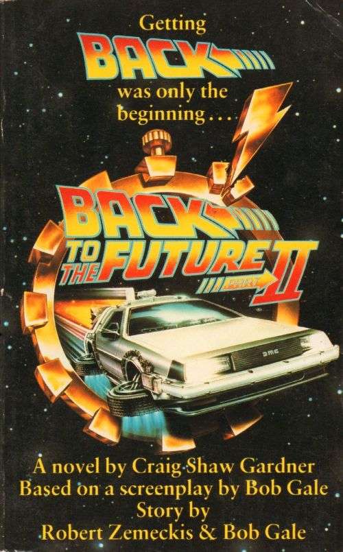 BACK TO THE FUTURE II - Robert Zemeckis & Bob Gale - 1989 Paperback
