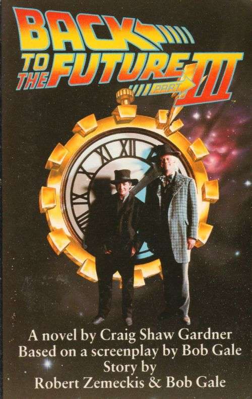 BACK TO THE FUTURE III - Robert Zemeckis & Bob Gale - 1989 Paperback