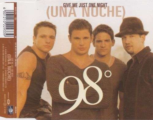 98° Degrees - Give Me Just One Night (Una Noche) CD Single - MAXCD254