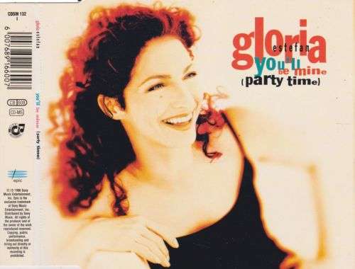 Gloria Estefan - You`ll Be Mine (Party Time) CD Single - CDSIN132