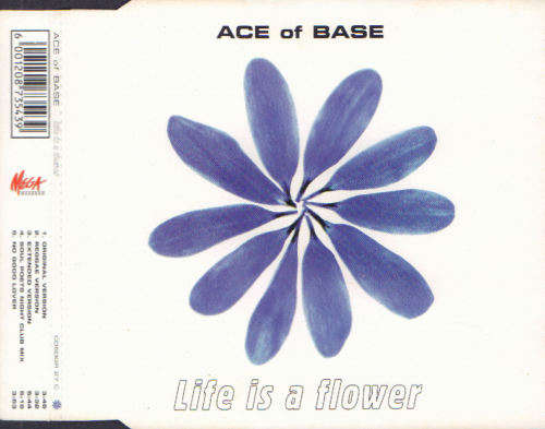 Ace Of Base - Life Is A Flower - South African CD Single - CDSDGR27
