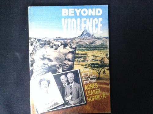 Beyond Violence, Agnes Leakey Hofmeyer, First Edition