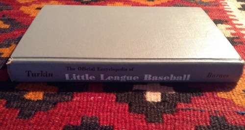 The Official Encyclopaedia of Little League Baseball edited Hy Turkin 1954