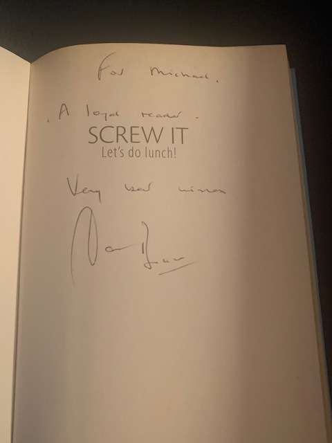 Screw It Let`s Do Lunch by David Bullard, signed copy