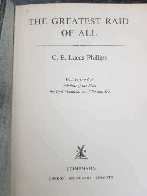 The Greatest Raid of All by C.E Lucas Phillips, First Edition