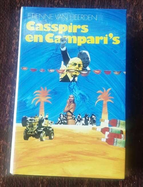 Caspirs and Camparis. Signed copy, First Edition by Etienne Van Heerden