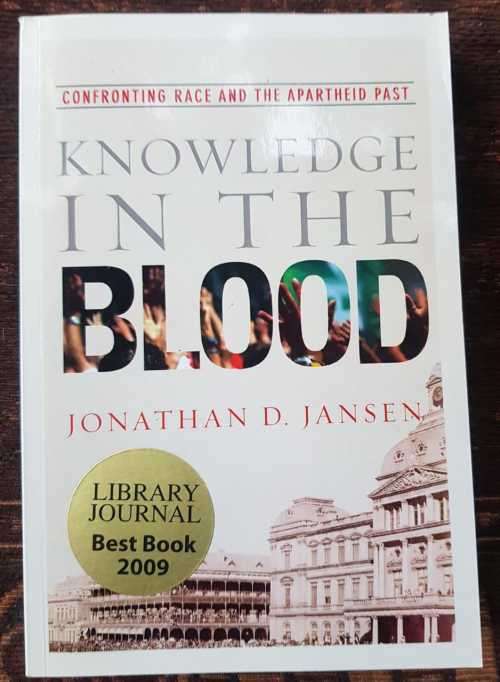 Knowledge in the Blood, SIGNED copy by Jonathan D. Jansen