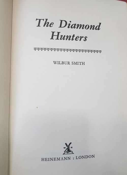 Wilbur Smith The Diamond Hunters, First Edition hardcover Heinemann