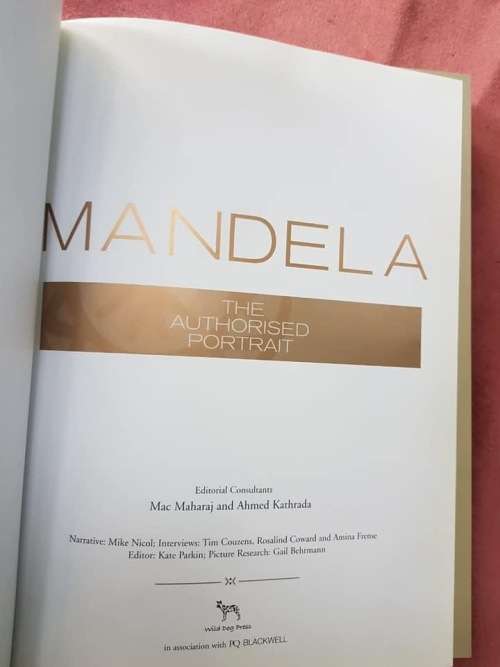 Mandela The Authorised Portrait foreword by Kofi Annan introduction Archbishop Desmond Tutu