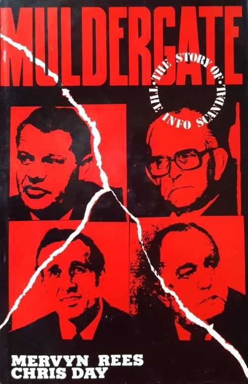 Muldergate Signed and inscribed by both authors Chris Day and Mervyn Rees