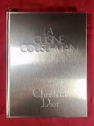 Christian Dior La Cuisine Cousu-Main Cookbook Christian Dior