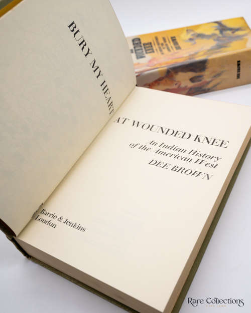 Bury My Heart At Wounded Knee - an Indian History of the American West